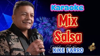 MIX SALSA Kike Farro Desvocalizado karaoke Salsa [upl. by Antons30]