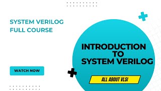 Introduction to System Verilog  System verilog full course Batch  2 [upl. by Devona]