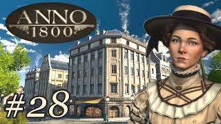 Anno 1800 28  Endlich Ingenieure  deutsch [upl. by Yddet902]