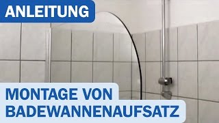 Montageanleitung für Schulte Alexa Style Badewannenaufsatz [upl. by Bianka]