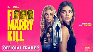 F Marry Kill 2024 Official Trailer  Lucy Hale Virginia Gardner Brooke Nevin [upl. by Georgetta139]