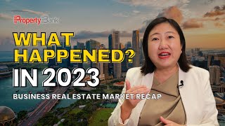 Singapores 2023 Commercial amp Industrial Property Market In A Nutshell [upl. by Nowujalo184]