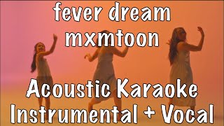 mxmtoon  fever dream acoustic karaoke instrumental plus guide vocal [upl. by Zurc]