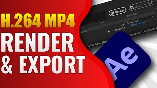 How to Export H264 From After Effects Render Queue [upl. by Erdne]