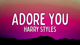 Harry Styles  Adore You Lyrics [upl. by Sill968]