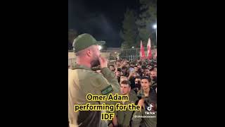 Omer Adam performing and bringing joy to IDF soldiers while in IDF uniform [upl. by Ainavi]