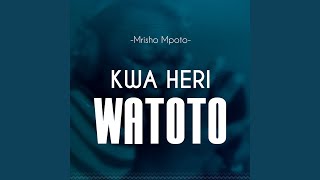 Kwa Heri Watoto [upl. by Sivehc]