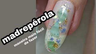 como fazer madrepérola de forma fácil nas unhas em gel [upl. by Aanas]