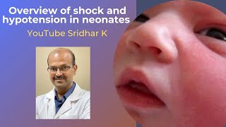 Shock in Neonates Hypotension in neonates Approach to shock Dr Sridhar K [upl. by Atteuqahc175]