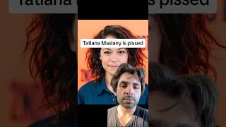 Tatiana Maslany is pissed [upl. by Nomyar]