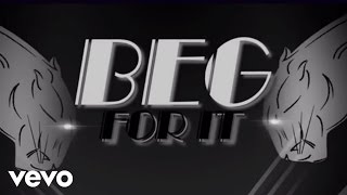 Iggy Azalea  Beg For It ft MØ Lyric Video [upl. by Gensler]