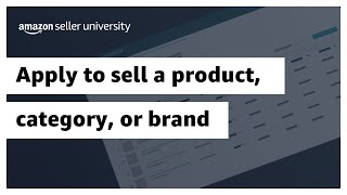 Apply to sell a product category or brand in the Amazon store [upl. by Jacynth665]