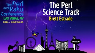 The Perl Science Track  Brett Estrade  TPRC 2024  Lightning Talk [upl. by Tunk]