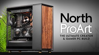 This Fractal North Will Melt Your Heart  ProArt RTX 4080 Gaming  Creator PC Build  Z790 13700K [upl. by Gayleen148]