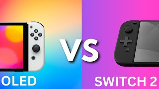 Switch OLED vs Switch 2 The Ultimate Comparison [upl. by Janean592]