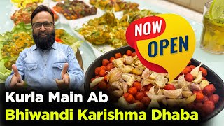 Karishma Dhaba Bhiwandi Wala Ab Kurla Main Bhi [upl. by Prince]