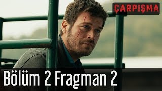 Çarpışma 2 Bölüm 2 Fragman [upl. by Anahc93]