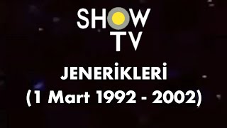 Geçmişten Günümüze Show TV Eski Jenerikleri 1 Mart 1992  2002 [upl. by Elrae261]