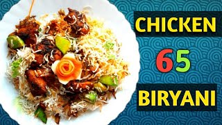 Special Chicken 65 Biryani Recipe 😋🍗 Delicious [upl. by Citron]