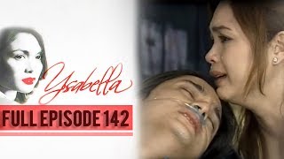 Full Episode 142  Ysabella [upl. by Nesahc]