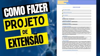 COMO FAZER PROJETO DE EXTENSÃO 2024 [upl. by Jakie484]