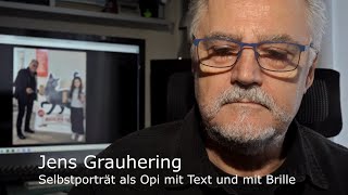 Jens Grauhering Selbstporträt 2024 mit Text und mit Brille [upl. by Bethina551]