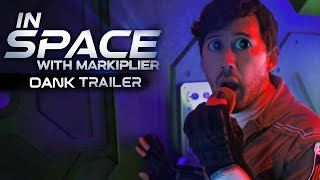 In Space with Markiplier DANK Trailer [upl. by Waldner268]