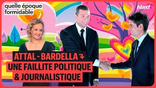 ATTAL  BARDELLA  UNE FAILLITE POLITIQUE ET JOURNALISTIQUE [upl. by Neerhtak]