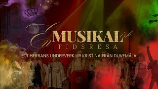 Ett Herrans underverk ur Kristina från Duvemåla En musikalisk tidsresa [upl. by Camella694]