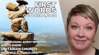 Anne Cloughs First Words Message for October 4 2024  North Shore Unitarian Church of Deerfield [upl. by Chloe]