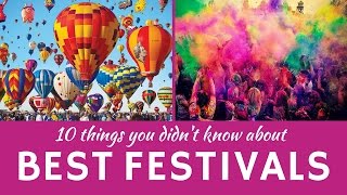 Best Festivals in the World 10 Unusual Celebrations and National Customs [upl. by Nesnah151]