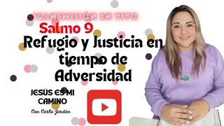 Refugio y justicia en tiempo de ADVERSIDAD salmo 9 [upl. by Jehias]