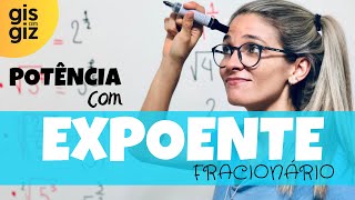 POTÊNCIA COM EXPOENTE FRACIONÁRIO \Prof Gis [upl. by Ylecara810]