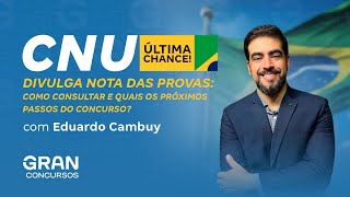 CNU Divulga Nota das Provas Como Consultar e Quais os Próximos Passos do Concurso [upl. by Aniz]