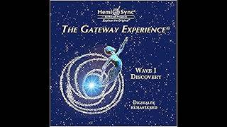 The gateway tapes 2  The Gateway Experience Wave 1 Discovery INTRODUCTION TO FOCUS 10 [upl. by Carlee]