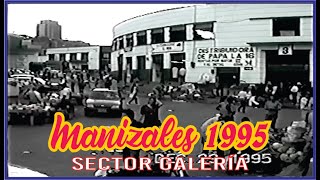 MANIZALES 1995  Sector galería [upl. by Maegan]