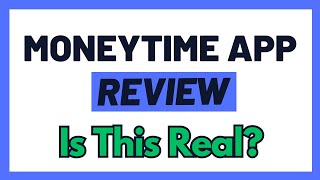 MoneyTime App Review  Is This Real OR Fake Watch Before You Try [upl. by Islek]