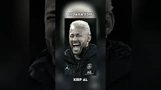 Bedava neymar edit bari abone ol kral [upl. by Melessa681]