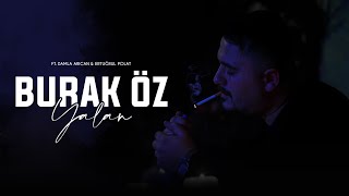 Burak Öz  Yalan ft Damla Arıcan amp Ertuğrul Polat Prod Yusuf Tomakin [upl. by Abbye267]