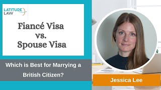 Fiancé Visa vs Spouse Visa Which is Best for Marrying a British Citizen [upl. by Salis]