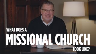 What Does A Missional Church Look Like [upl. by Burns844]