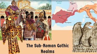 The Sub Roman Gothic Realms The Kingdoms of the Visigoths and Ostrogoths [upl. by Anna-Diana301]