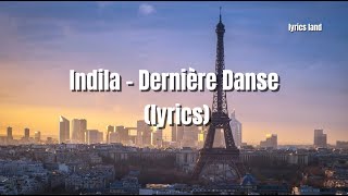 Indila  Dernière Danse lyrics [upl. by Dis90]