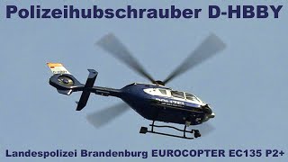 Polizeihubschrauber der Landespolizei Brandenburg DHBBY EUROCOPTER EC135 P2 [upl. by Analra342]