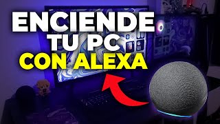 Como PRENDER la PC con ALEXA actualizado  2024 [upl. by Cirenoj967]