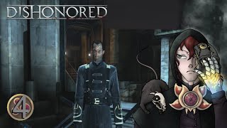 Elimination Time Dishonored with Nova Part 4 [upl. by Chandra]