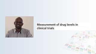 Measurement of Drug Levels in Clinical Trials The Global Health Network [upl. by Lynda759]