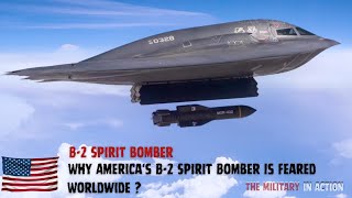 Why Americas B2 Spirit Bomber Is Feared Around the World [upl. by Fina318]