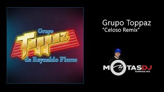 Toppaz  Celoso Motas Dj Remix [upl. by Acemahs]