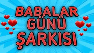 YENİ Babalar Günü Şarkısı  En güzel babalar günü şarkıları şiirleri  Canım kahraman babam pırıl [upl. by Lanza]